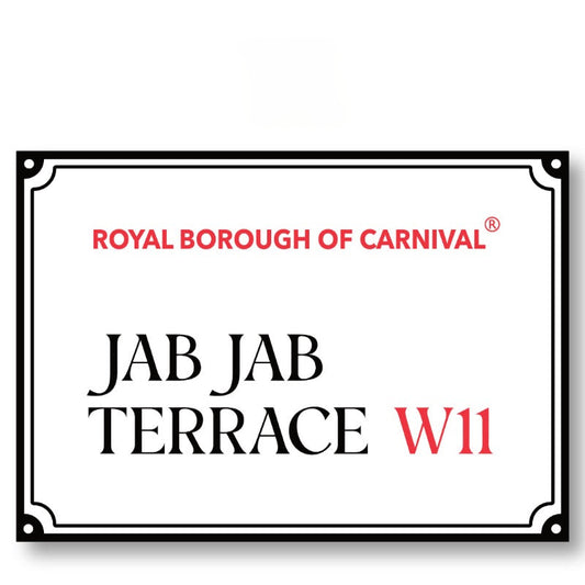 Tings - We On De Road - Jab Jab Terrace - Large Street Sign