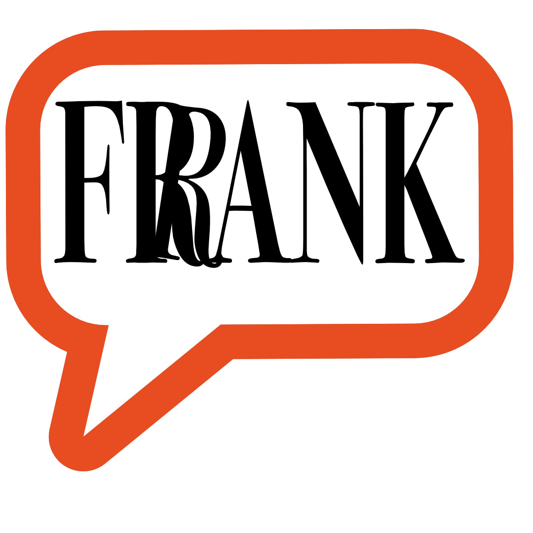 Invaluable advice from Frank