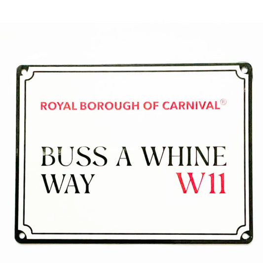 Buss A Whine Way W11 Royal Borough of Carnival decorative mini street sign isolated on a white background
