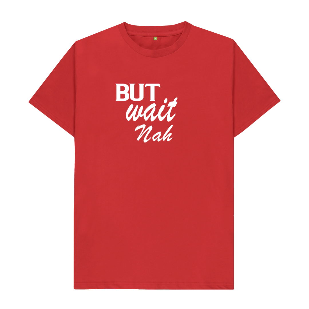 Men’s t-shirt - But Wait Nah