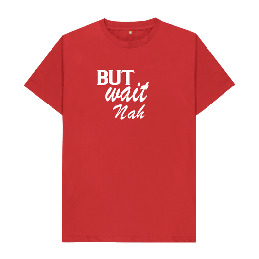 Men’s t-shirt - But Wait Nah