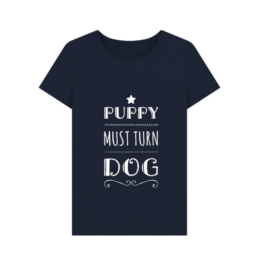 Navy Blue Womens cotton t-shirt -  Puppy Must Turn Dog