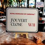 J’OUVERT Close mini metal sign revised,