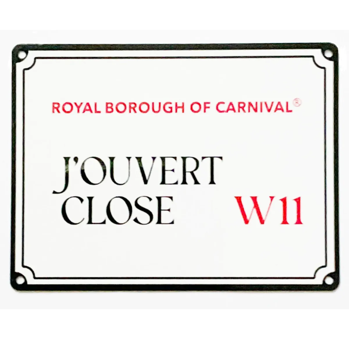 J'Ouvert Close W11 Royal Borough of Carnival decorative mini street sign isolated on a crisp white background