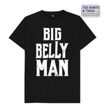 Black Organic Teeshirt with white wording Big Belly Man. 100% organic cotton