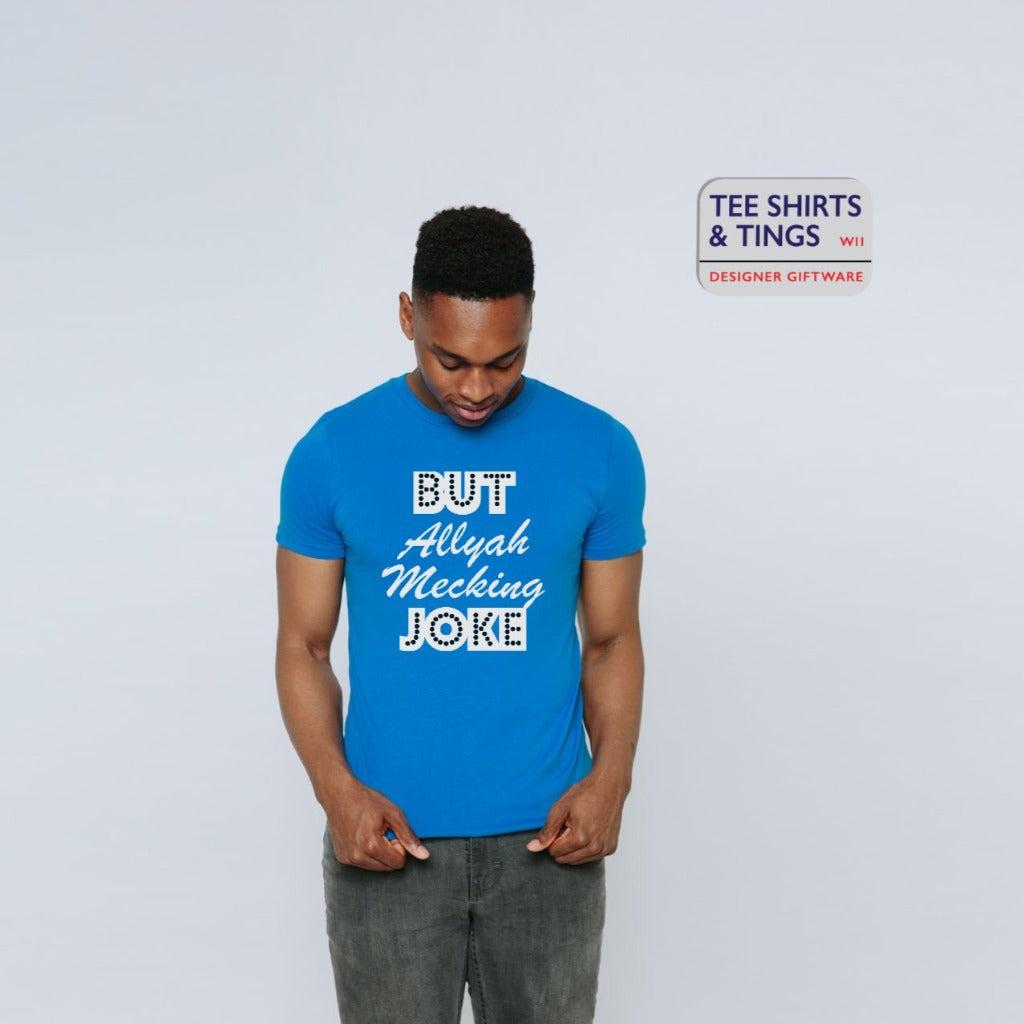 BAMJ - But Allyah Mecking Joke Men's organic blue cotton teeshirt