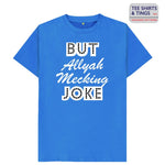 BAMJ - But Allyah Mecking Joke Men's organic blue cotton teeshirt
