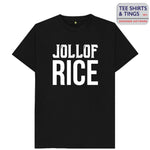Black organic teeshirt with white wording saying Jollof Rice. 100% organic cotton