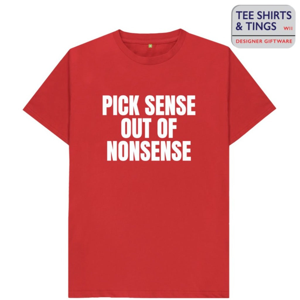 Tee Shirts - Men - Pick Sense Out Of Nonsense